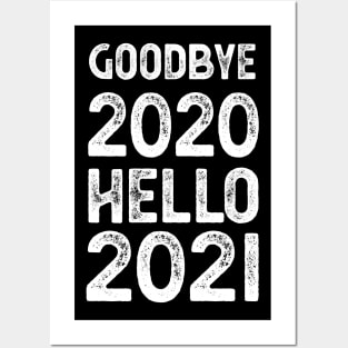 Goodbye 2020 Hello 2021 New Years goodbye 2020 gift Posters and Art